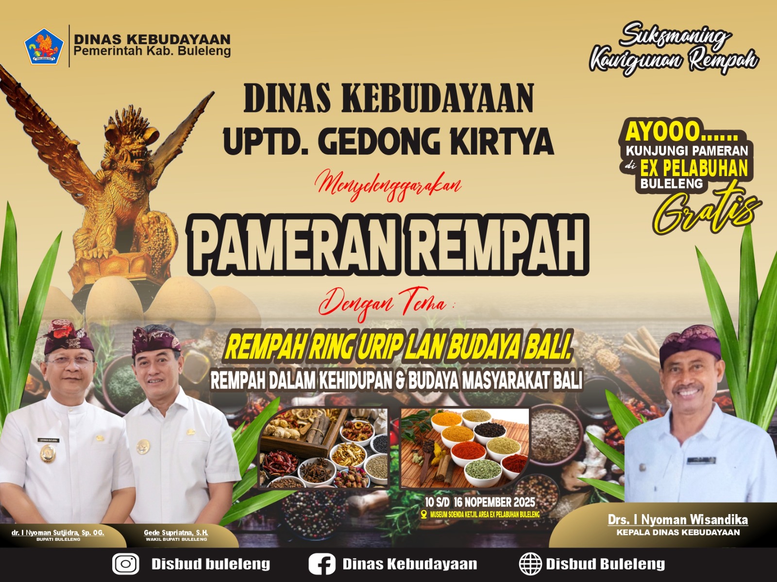 UPTD Gedong Kirtya menyelenggarakan Pameran Rempah dengan tema Rempah Ring Urip Lan Budaya Balidi Pelabuhan Buleleng. 
